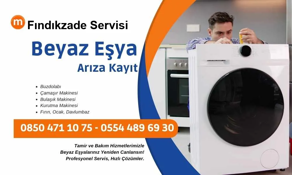 Fındıkzade Beyaz Eşya Tamir Servisi