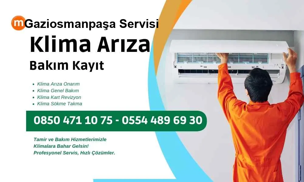 Gaziosmanpaşa Klima Gaziosmanpaşa Klima Servisi Arıza Bakım Tamir