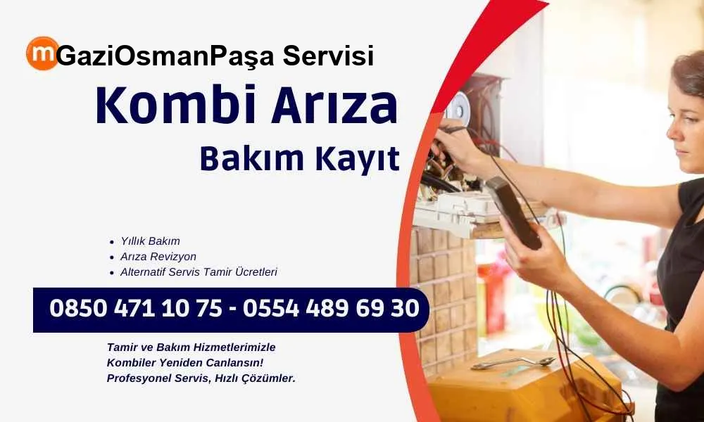 Gaziosmanpaşa Kombi Servisi Gaziosmanpaşa Kombi Tamir Bakım Hizmetleri