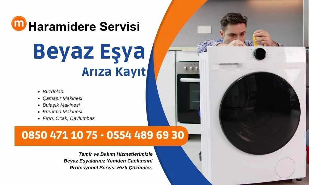 Haramidere Beyaz Eşya Servisi Haramidere Beyaz Eşya Buzdolabı Tamiri