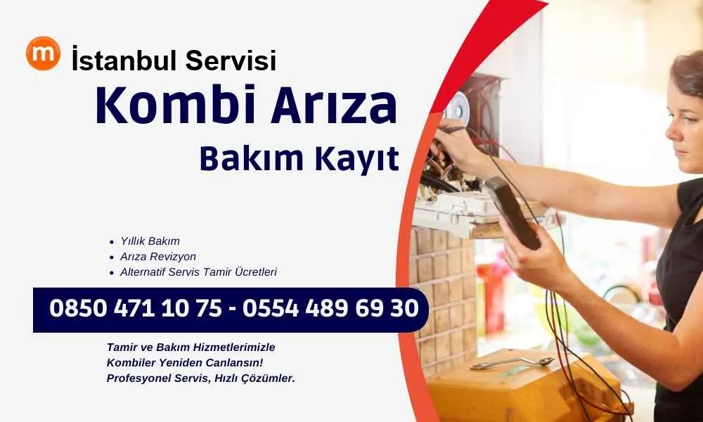 İstanbul Kombi Servisi, Arıza Bakım Tamir