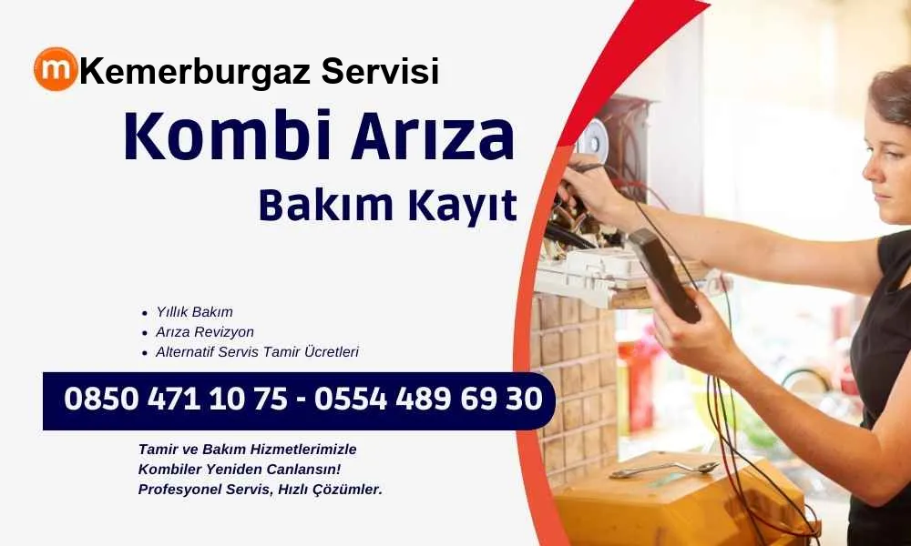 Kemerburgaz Kombi Servisi Kemerburgaz Kombi Tamir Bakım Hizmetleri