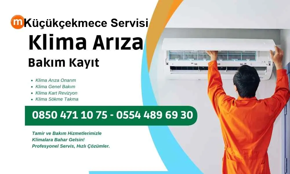 Küçükçekmece Klima Küçükçekmece Klima Servisi Arıza Bakım Tamir
