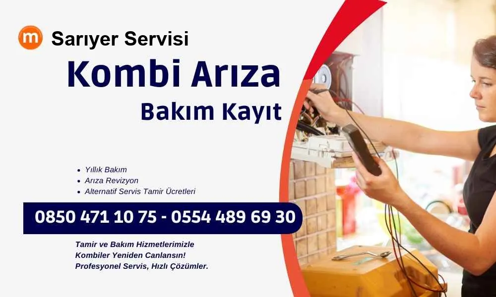 Sarıyer Kombi Servisi Sarıyer Kombi Tamir Bakım Hizmetleri