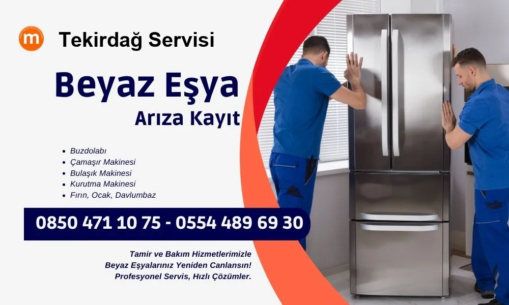 Tekirdağ Beyaz Eşya Tamir Servisi