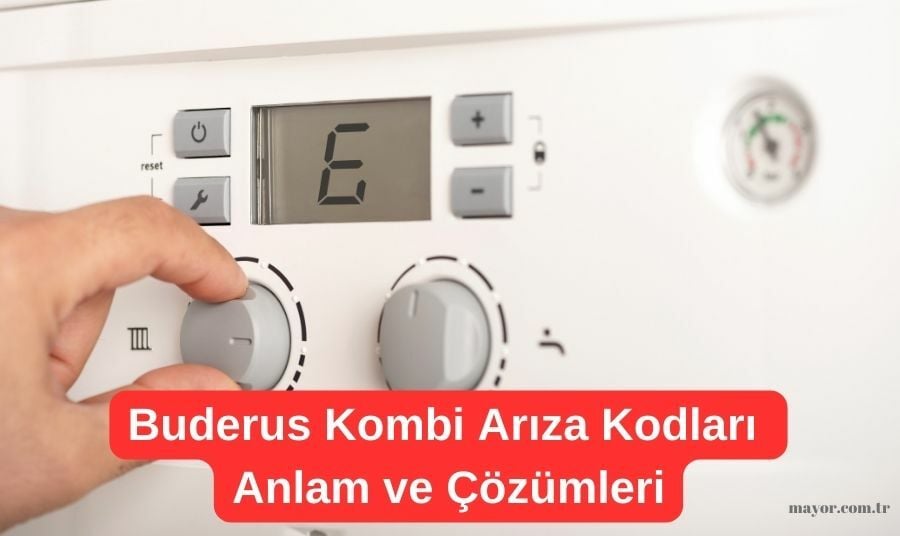 Buderus Kombi Arıza Kodları