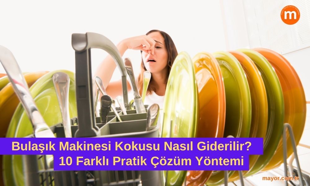 Bulaşık Makinesi Kokusu Nasıl Giderilir