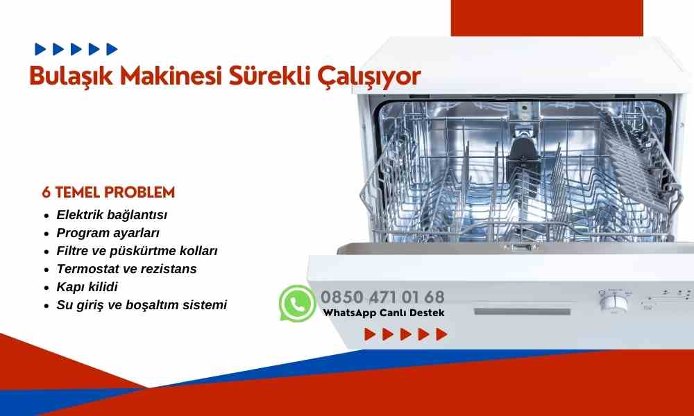 Bulaşık Makinesi Sürekli Çalışıyor Durmuyor