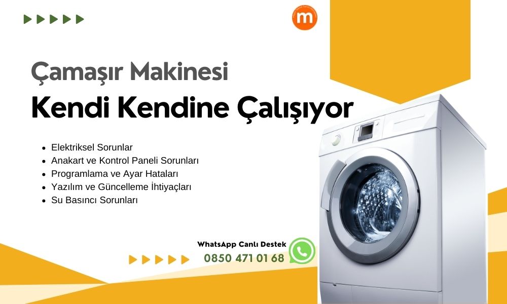 Çamaşır Makinesi Kendi Kendine Çalışıyor