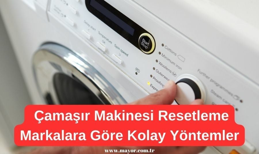 Çamaşır Makinesi Resetleme Çamaşır Makinesi Resetleme Nasıl Yapılır? Yöntemleri