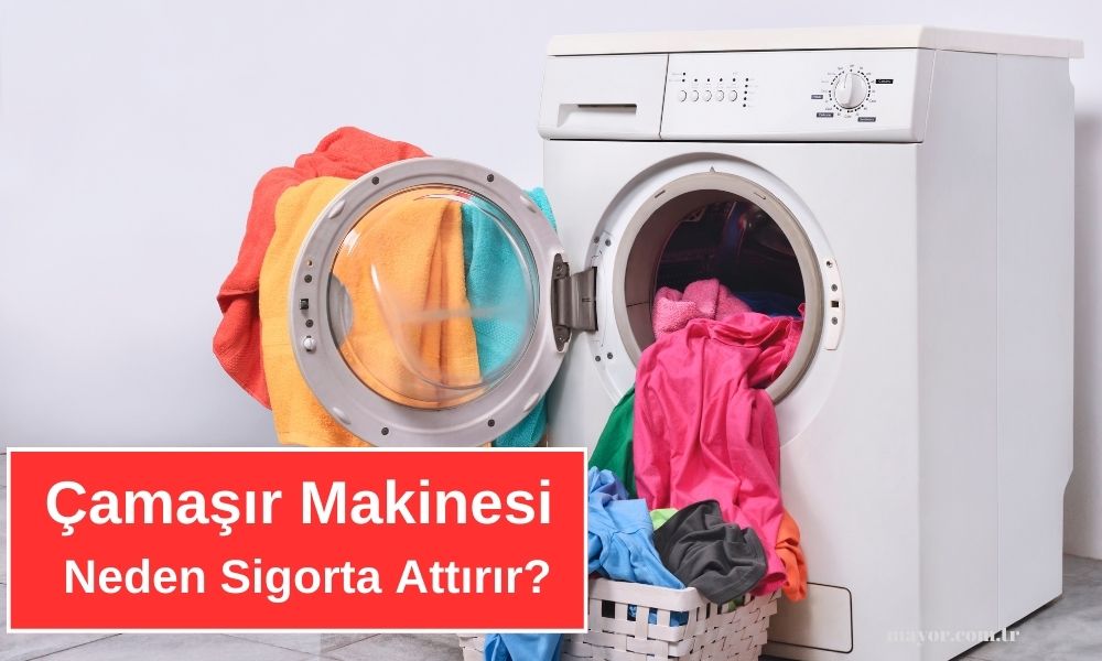 Çamaşır Makinesi Sigorta Attırıyor