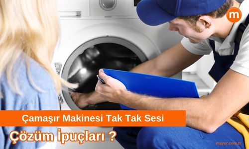 Çamaşır Makinesinde Tak Tak Sesi