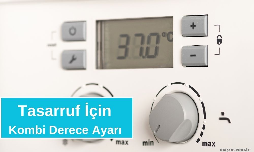 Kombi Derecesi Kaç Olmalı