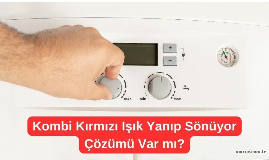 Kombi Kırmızı Işık Yanıp Sönüyor
