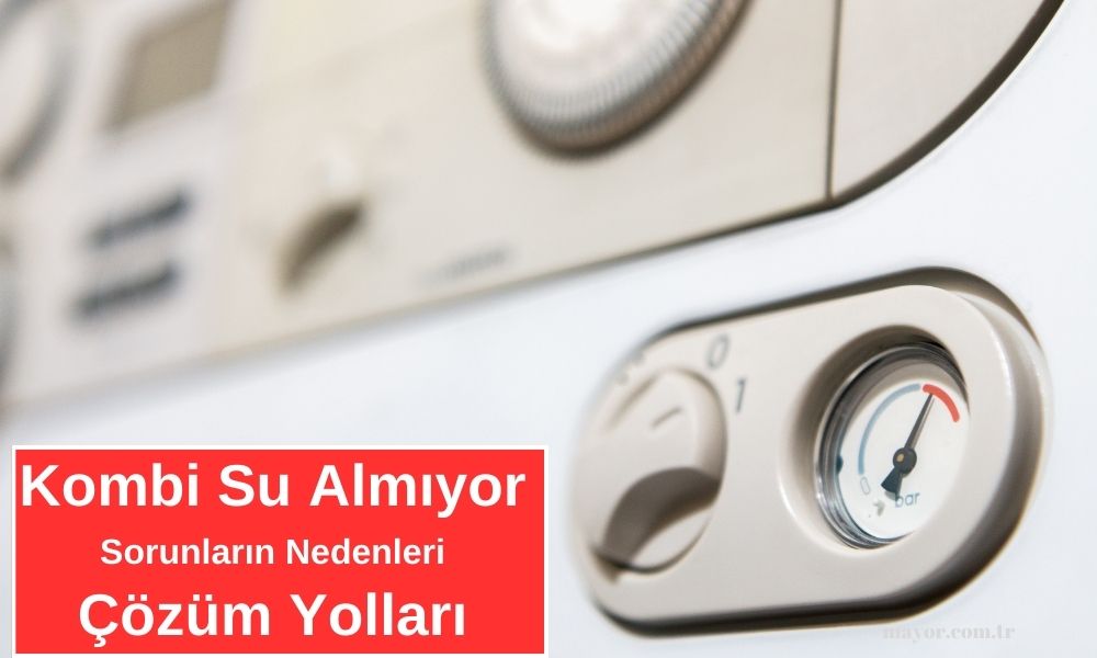 Kombi Su Almıyor